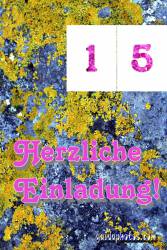 Einladung 15.  Moos Stein